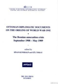 Ottoman Diplomatic Documents on the Origins of World War One - II Sina