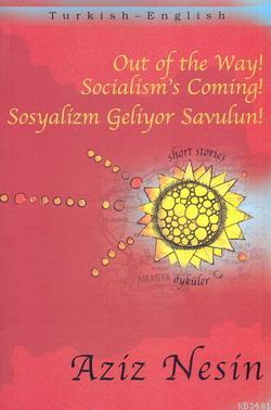 Out of The Way! Socialism's Coming! Aziz Nesin