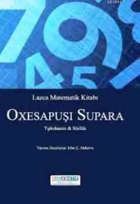 Oxesapuşi Supara - Lazca Matematik Kitabı