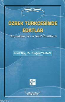 Özbek Türkçesinde Edatlar Ertuğrul Yaman
