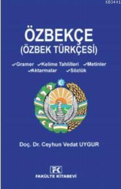 Özbekçe (Özbek Türkçesi) Ceyhun Vedat Uygur
