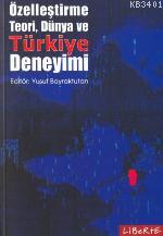 Özelleştirme Teori, Dünya ve Türkiye Deneyimi Yusuf Bayraktutan