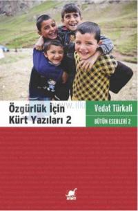 Özgürlük İçin Kürt Yazıları 2 Vedat Türkali