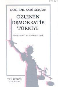 Özlenen Demokratik Türkiye Sami Selçuk
