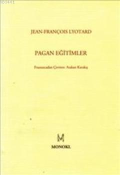 Pagan Eğitimler Jean François Lyotard