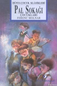 Pal Sokağı Çocukları Ferenc Molnar
