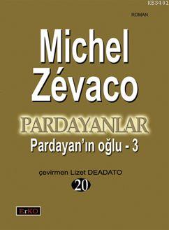 Pardayan'ın Oğlu - 3 Michel Zevaco