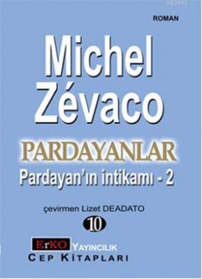 Pardayanlar 10 - Pardayanın intikamı 2 Michel Zevaco