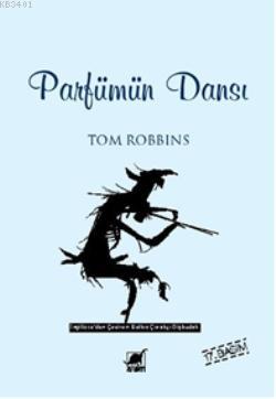 Parfümün Dansı Tom Robbins