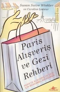 Paris Alışveriş ve Gezi Rehberi Susan Swire Winkler