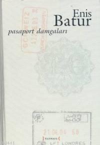 Pasaport Damgaları Enis Batur
