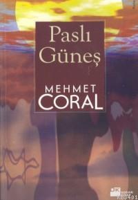 Paslı Güneş Mehmet Coral