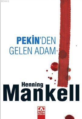 Pekin'den Gelen Adam Henning Mankell