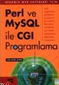Perl ve MySQL ile CGI Programlama Can Uğur Ayfer