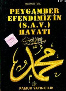Peygamber Efendimizin Hayatı (Peygamber-009) Mehmed Rıza
