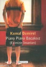 Piano Piano Bacaksız (Evimizin İnsanları) Kemal Demirel