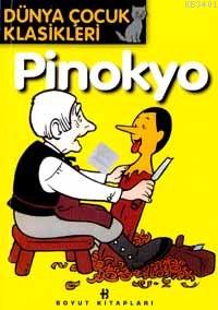 Pinokyo - Dünya Çocuk Klasikleri 12 Carlo Collodi
