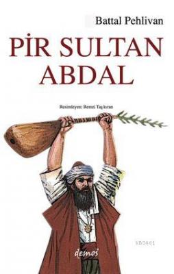 Pir Sultan Abdal Battal Pehlivan