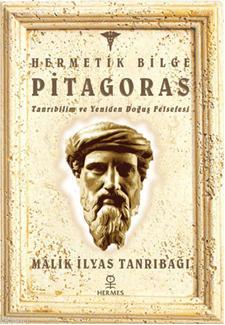 Hermetik Bilge Pitagoras Malik İlyas Tanrıbağı