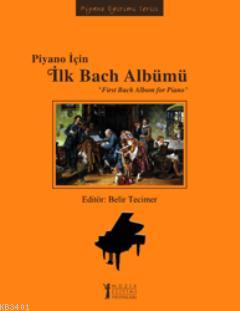 Piyano İçin İlk Bach Albümü Kolektif