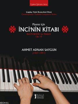 Piyano İçin İnci'nin Kitabı Ahmet Adnan Saygun