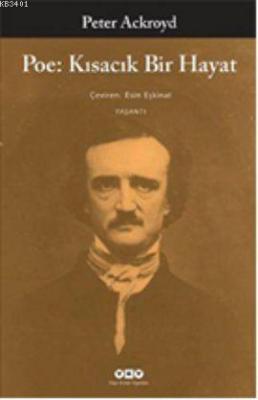 Poe: Kısacık Bir Hayat Peter Ackroyd