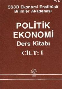 Politik Ekonomi Cilt: 1 Sscb Ekonomi Enstitüsü