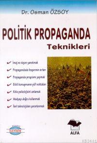 Politik Propaganda Teknikleri Osman Özsoy