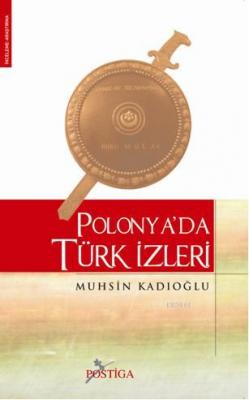 Polonyada Türk İzleri Muhsin Kadıoğlu