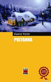 Polyanna Eleanor Hodgman Porter