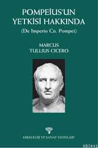 Pompeius'un Yetkisi Hakkında Marcus Tullius Cicero
