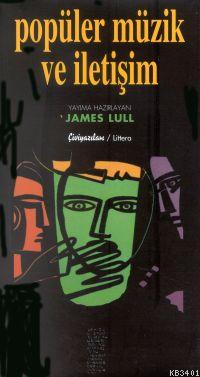 Popüler Müzik ve İletişim James Lull