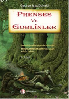 Prenses ve Goblinler (1. Kitap) George Macdonalds