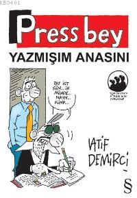 Press Bey Latif Demirci