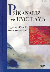 Psikanaliz ve Uygulama Sigmund Freud