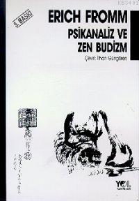 Psikanaliz ve Zen Budizm Erich Fromm