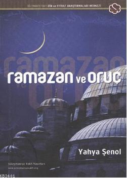Ramazan ve Oruç (Cep Boy) Yahya Şenol