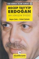 Recep Tayyip Erdoğan Ruşen Çakır