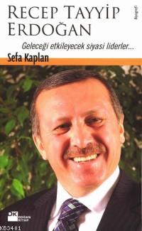 Recep Tayyip Erdoğan Sefa Kaplan