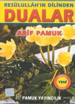 Resulüllah'ın Dilinden Dualar (Dua-053) Arif Pamuk