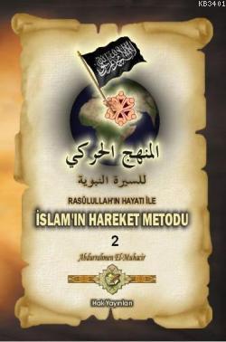 Resulüllah'ın Hayatı ve İslam'ın Hareket Metodu 2