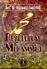 Resulullah Muhammed Muhammed Hamidullah