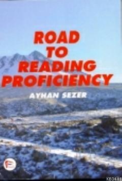 Road to Reading Proficiency Ayhan Sezer