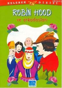 Robin Hood ve Arkadaşları Roger L. Green