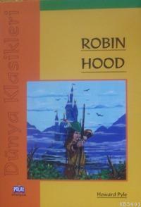 Dünya Klasikleri - Robin Hood Howard Pyle