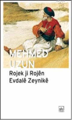 Rojek ji Rojên Evdalê Zeynikê Mehmed Uzun