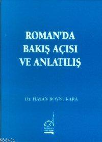 Romanda Bakış Açısı ve Anlatılış Hasan Boynukara