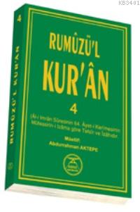 Rumuzü'l Kur'an 4 Abdurrahman Aktepe