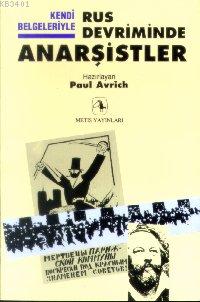 Rus Devriminde Anarşistler Paul Avrich
