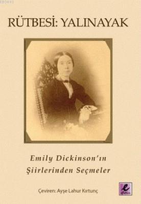 Rütbesi: Yalınayak Emily Dickinson